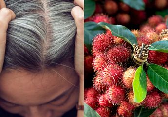 Nyesel Selama Ini Cuma Tahu Disemir, Padahal Uban Bisa Lenyap Sampai ke Akar Cuma Pakai Daun Rambutan Begini Caranya