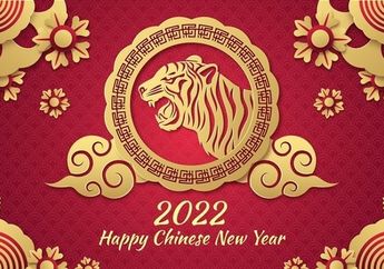 3 Fakta Menarik Tahun Baru Imlek 2022 Termasuk dengan Keberuntungan Shio