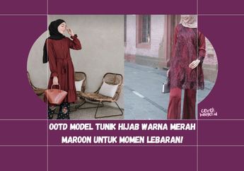 Inspirasi OOTD Tunik Hijab Merah Maroon Buat Lebaran 2022. Modis!