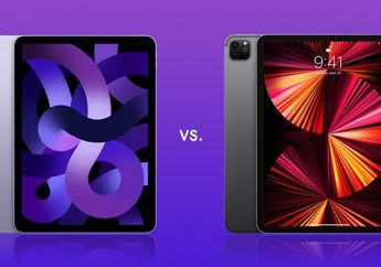 Perbandingan Harga & Spek iPad Air 5 vs iPad Pro 2021, Pilih Mana?