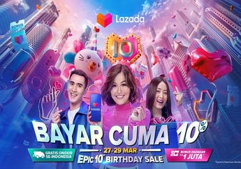 Rayakan Ulang Tahun ke-10, Lazada Berikan Segudang Promo dan Hiburan Seru Lewat Lazada Epic 10th Birthday