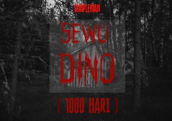 Punya Cerita Lebih Seram dari KKN di Desa Penari, Thread Twitter 'Sewu Dino' Siap Diangkat ke Layar Lebar