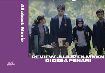 Review Jujur Film KKN di Desa Penari, Mending Baca Thread Twitter Dulu