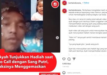 Ayah Tunjukan Hadiah Ini Waktu Video Call dengan Sang Putri, Saat Pulang ke Rumah Reaksinya Bikin Gemes Warganet