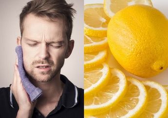 Tanpa Perlu Buru-buru ke Dokter, Sakit Karena Gigi Berlubang Langsung Lenyap Kalau Rajin Olah Lemon Seperti ini, Langsung Nyes Seketika