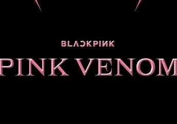 Anniversary ke-6, BLACKPINK Umumkan 'Pink Venom' dan Tanggal Comeback!