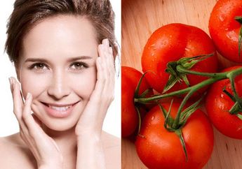 Mulusnya Seperti Pakai Skincare Mahal, Padahal Rahasia Wajah Glowing Tanpa Pori-pori Cukup Pakai Tomat, Ini Caranya