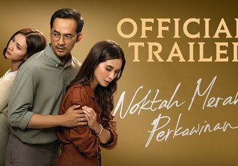 Tak Hanya Bertabur Bintang, Ini 4 Pelajaran Hidup yang Bisa Diambil dari Film Noktah Merah Perkawinan