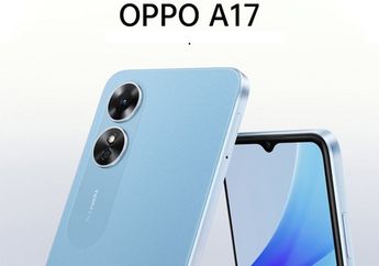 Oppo A17 Rilis: HP 1 Jutaan Kamera 50MP Berdesain Stylish