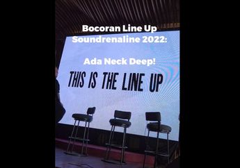 Digelar Offline di Jakarta, Kejutan Soundrenaline 2022 Hadirkan Neck Deep ke Indonesia!