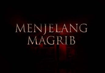 Bikin Bangga, Film 'Menjelang Magrib' Tayang di Ajang Festival Film Tertua di Barcelona!