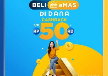 Bisa jadi Investasi Menjanjikan! Begini Cara Beli eMas di DANA dan Deretan Keuntungannya