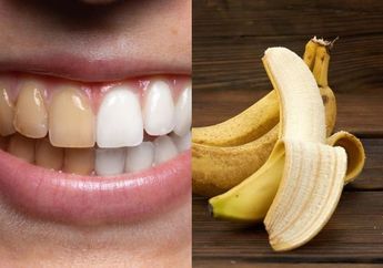Kemana-mana Jadi Gak Pede, Begini Lho Cara Memutihkan Gigi dengan Kulit Pisang, Gampang dan Praktis Banget