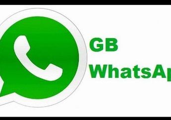 Kenali Kelebihan Menggunakan Whatsapp GB yang Perlu Kita Kenali