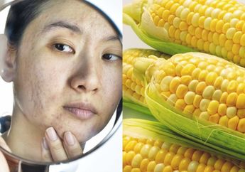 Cukup Gunakan Jagung, Ini Cara Menghilangkan Bopeng dan Bekas Jerawat di Wajah