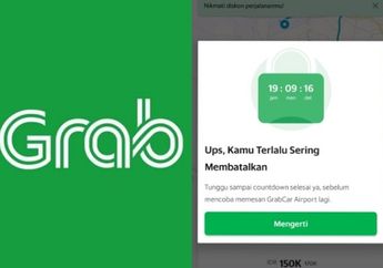 Duh Selalu Gagal Order Grab Gegara Sering Melakukan Pembatalan? Coba Atasi dengan Cara Ini
