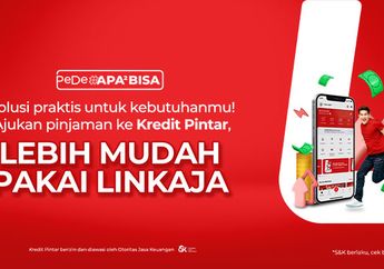 Lebih Praktis dan Dana Bisa Cair dalam Hitungan Menit! Ini Syarat dan Cara Mengajukan Pinjaman di Kredit Pintar Pakai LinkAja