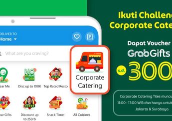 Buruan Pesan Makan Bareng Temen Kantor! Ada Bonus Grab Gifts Rp300.000