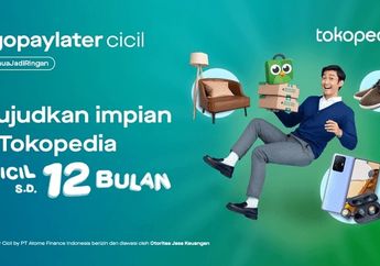 Daftar Lengkap Promo Gopay Paylater Cicil di Tokopedia, Bisa Belanja Hemat Sebulan!
