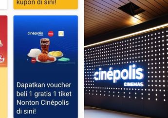 Promo Tiket Nonton Cinepolis Buy 1 Get 1 di Aplikasi Mc Donalds, Buruan Klaim Sebelum Kehabisan!
