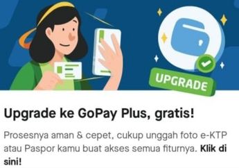 Cara Mudah Upgrade ke GoPay Plus dan Solusi Jika Gagal Upgrade