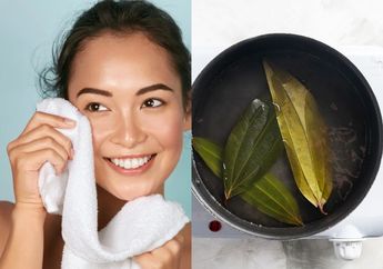 Ngapain Beli Skincare Mahal-mahal, Air Rebusan Daun Salam Bisa Bikin Wajah Kencang dan Awet Muda, Ini Caranya