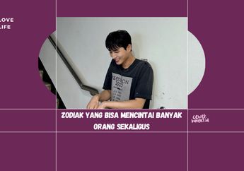 3 Zodiak yang Bisa Mencintai Banyak Orang Sekaligus Kayak Pro Player