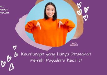 Jangan Minder Punya Payudara Kecil Karena Ada Untungnya Juga Lho