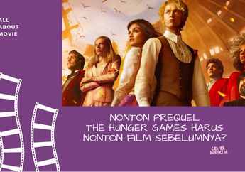 Enggak Nonton Trilogi Hunger Game Bisa Nonton Film Prequel yang Baru?
