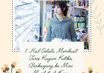 7 Hal yang Selalu Membuat Turis Kagum Ketika Berkunjung ke Mini Market di Korea