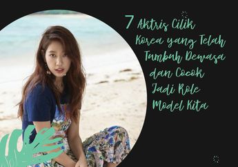 7 Aktris Cilik Korea yang Telah Tumbuh Dewasa dan Cocok Jadi Role Model Kita