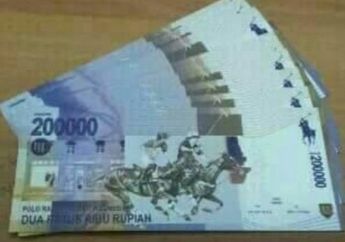 Hoax: Uang Pecahan Rp200.000