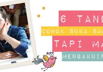 6 Tanda Cowok Suka Sama Kita Tapi Malu Mengakuinya (part 1)