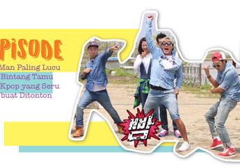 10 Episode Running Man Paling Lucu Dengan Bintang Tamu Boyband Kpop yang Seru Banget Buat Ditonton