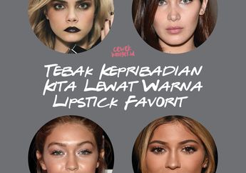 Tebak Kepribadian Kita Lewat Warna Lipstick Favorit