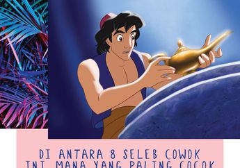 Di Antara 8 Seleb Cowok Ini, Mana yang Paling Cocok Berperan Jadi Aladdin?