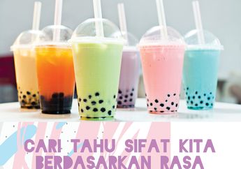 Cari Tahu Sifat Kita Berdasarkan Rasa Bubble Tea Kesukaan!