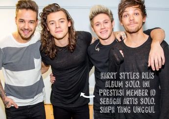 Harry Styles Rilis Album Solo. Ini Prestasi Member 1D Sebagai Artis Solo. Siapa yang Unggul?