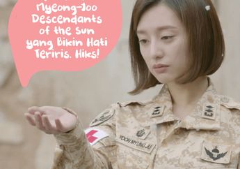 7 Quotes Yoon Myeong-Joo Descendant of The Sun yang Bikin Hati Teriris. Hiks!