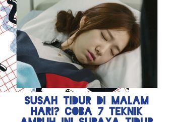 Susah Tidur di Malam Hari? Coba 7 Teknik Ampuh Ini Supaya Tidur Lebih Cepat & Nyenyak!
