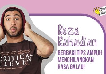 Reza Rahadian Bagi Tips Ampuh Hilangkan Rasa Galau!