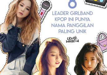 8 Leader Girlband Kpop Ini Punya Nama Panggilan Paling Unik