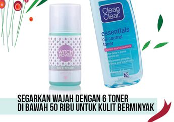 Segarkan Wajah dengan 5 Toner di Bawah 50 Ribu Untuk Kulit Berminyak