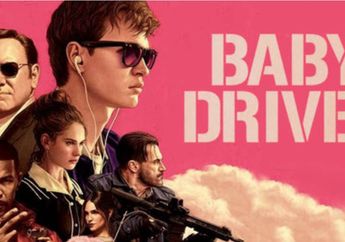 REVIEW FILM – Baby Driver: Bagaikan Musik Video dengan Durasi Selama 112 Menit