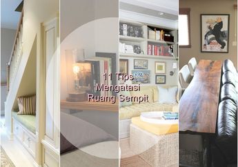 11 Tips Yang Bisa Kamu Lakukan Mengatasi Ruang Sempit