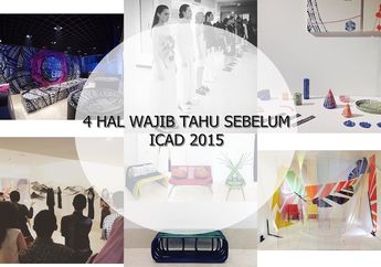 4 Hal Wajib Tahu Sebelum Datang Ke ICAD 2015