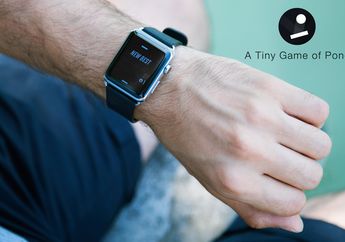 A Tiny Game of Pong, Game Klasik dengan Kendali Unik di Apple Watch