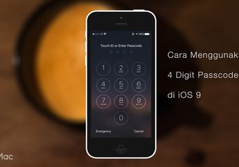 Cara Menggunakan 4 Digit Passcode Lock di iOS 9 untuk iPhone, iPad