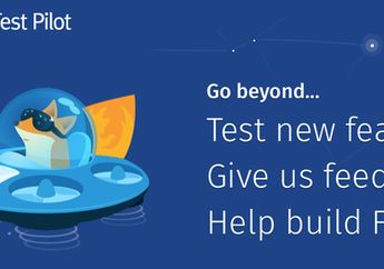 Mozilla Ajak Pengguna Berperan Dalam Firefox Test Pilot