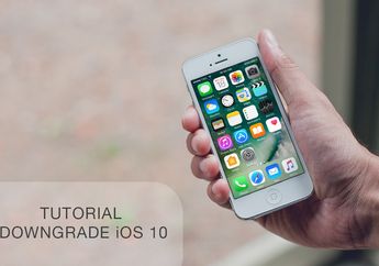 Tutorial Downgrade iOS 10 ke iOS 9.3.2 Tanpa Kehilangan Data